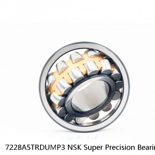 7228A5TRDUMP3 NSK Super Precision Bearings