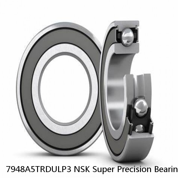 7948A5TRDULP3 NSK Super Precision Bearings