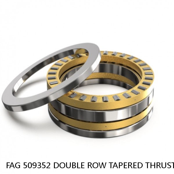 FAG 509352 DOUBLE ROW TAPERED THRUST ROLLER BEARINGS #1 small image