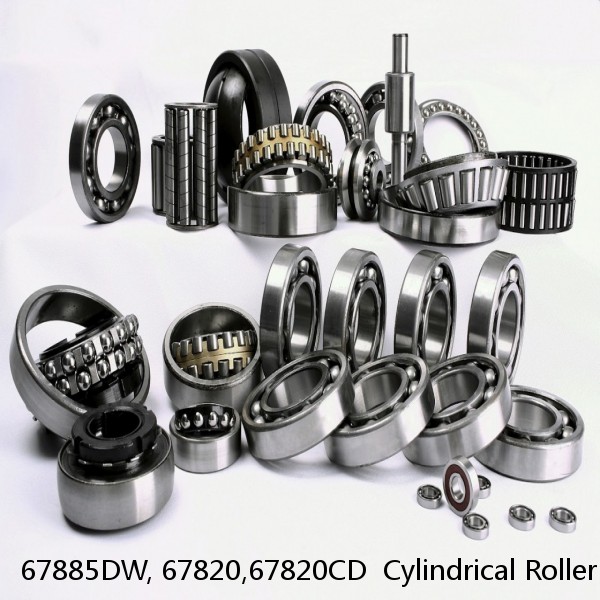 67885DW, 67820,67820CD  Cylindrical Roller Bearings #1 image