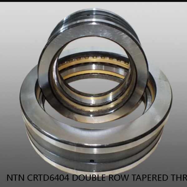 NTN CRTD6404 DOUBLE ROW TAPERED THRUST ROLLER BEARINGS #1 image